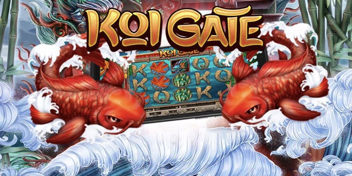 Rahasia Ampuh Bermain Slot Koi Gate Agar Jackpot Setiap Hari