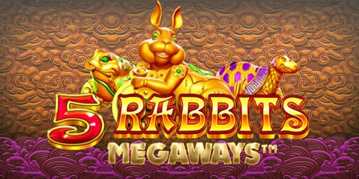Meningkatkan Peluang Menang Di Slot 5 Rabbits Megaways
