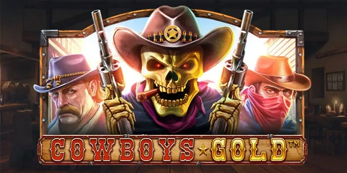 Strategi Jackpot Slot Cowboys Gold Agar Profit Maksimal