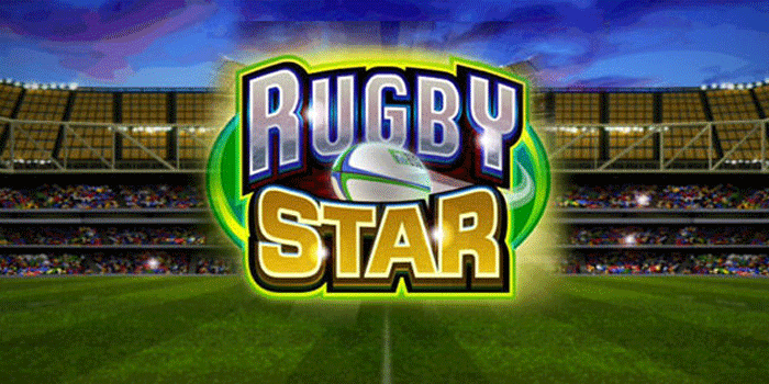 Slot Rugby Star Terbaik Untuk Raih Kemenangan Maksimal
