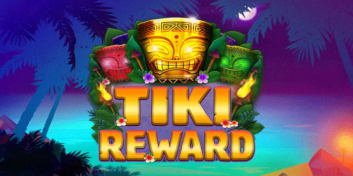 Slot Tiki Reward Dengan Peluang Kemenangan Paling Tinggi