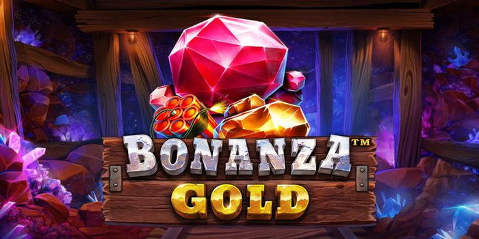 Rumus Jackpot Slot Bonanza Gold Agar Kejar Maxwin Cepat